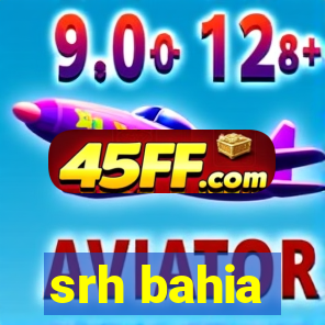srh bahia